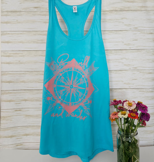 Be Wild and Wander Racerback Tank | Compass | Adventure | Screenprint| Tanktop | Women's Apparel